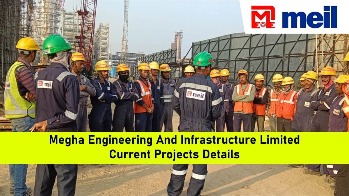 Megha Engineering And Infrastructure Limited Current Projects Details