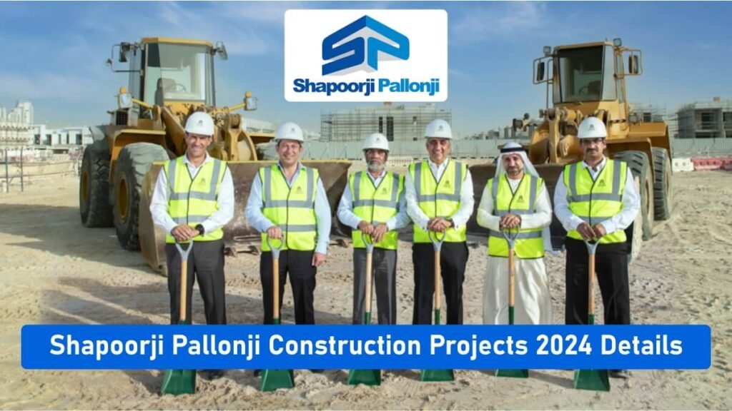 Shapoorji Pallonji Construction Projects 2024