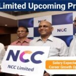 NCC Limited Upcoming Projects, Salary Expectations, And Career Growth Opportunities