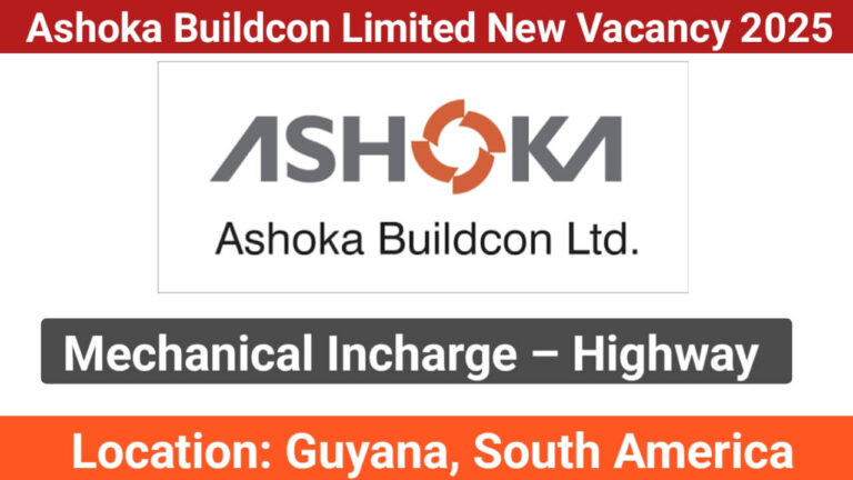 Ashoka Buildcon Limited New Vacancy 2025 | For Mechanical Incharge (Highway Construction Project)