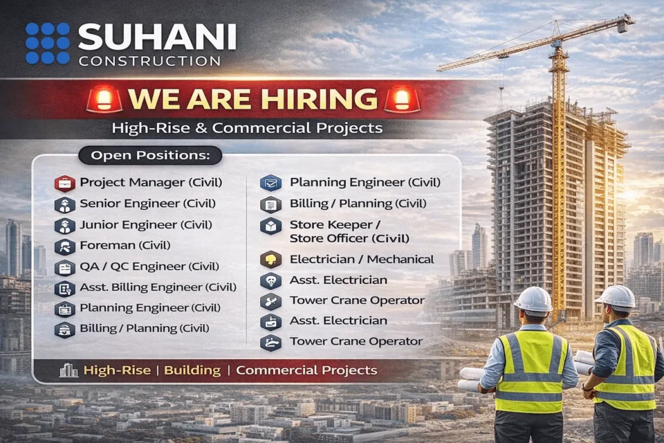 Suhan Construction Hiring 2026 | for High-Rise, Building, and Commercial Building Projects