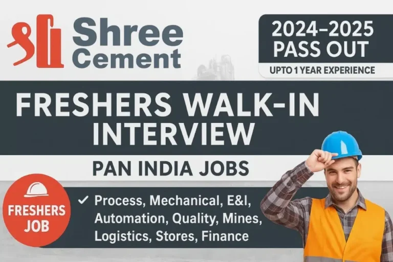 Shree Cement – Walk-In Interview for Freshers | Freshers Engineer Jobs Near Me