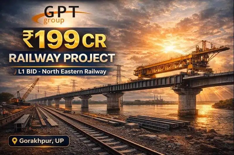 Railway Project News | GPT Infraprojects L1 for ₹199 Cr Work | North Eastern Railway