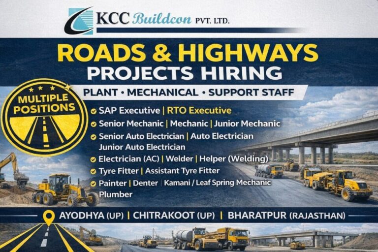 KCC Buildcon Pvt Ltd Vacancy 2026 | Roads & Highways projects Jobs In Rajasthan