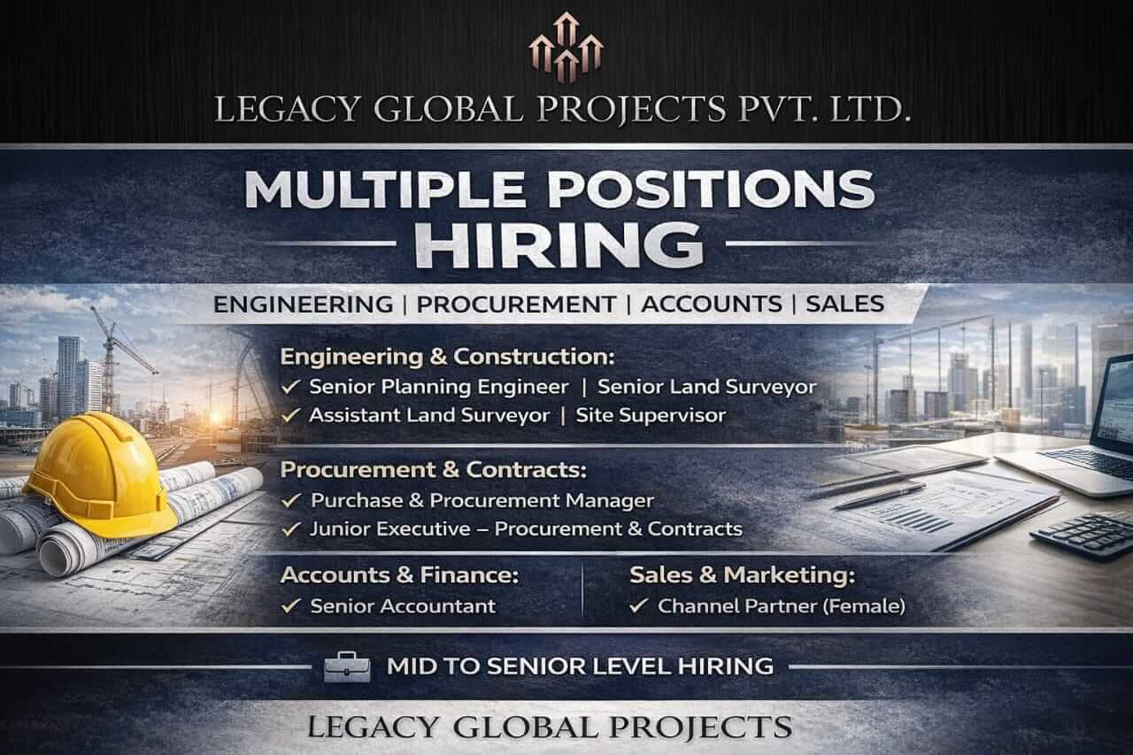 Legacy Global Projects Pvt. Ltd Recruitment 2026 | Civil Supervisor Jobs Near Me