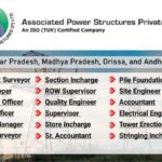 Associated Power Structures Pvt Ltd Hiring 2025 | For Power Projects in Gujarat, UP, MP, Odisha & Andhra Pradesh