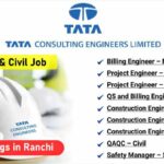 Tata Consulting Engineers Hiring 2025 | Civil, MEP & Safety Jobs in Ranchi 2025