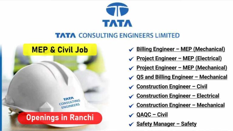 Tata Consulting Engineers Hiring 2025 | Civil, MEP & Safety Jobs in Ranchi 2025