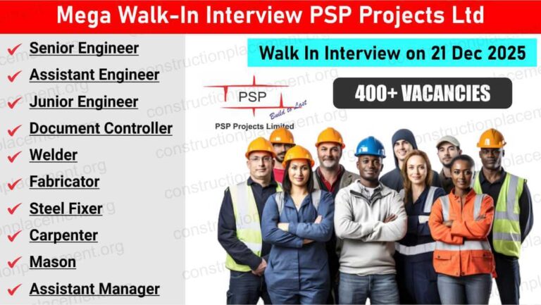 Mega Walk-In Interview PSP Projects Ltd 2026 | Civil Engineers, Welders, Fitters | 400+ Vacancies | Precast Factory Sanand Gujarat