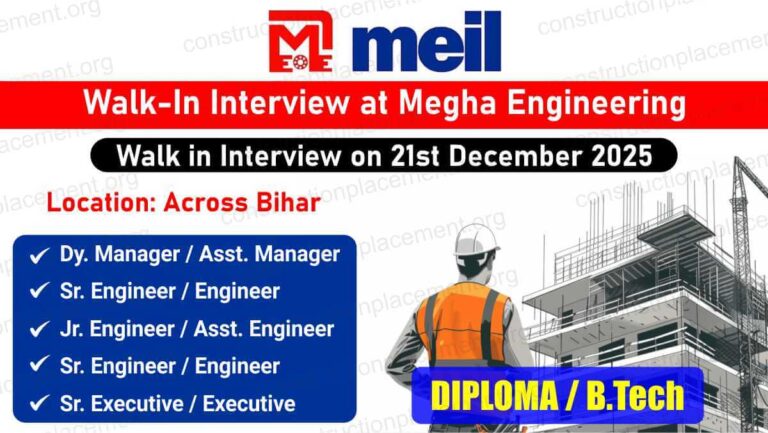 Megha Engineering & Infrastructures Walk-in Interview | For Civil, Mechanical & QA/QC Jobs Across Bihar