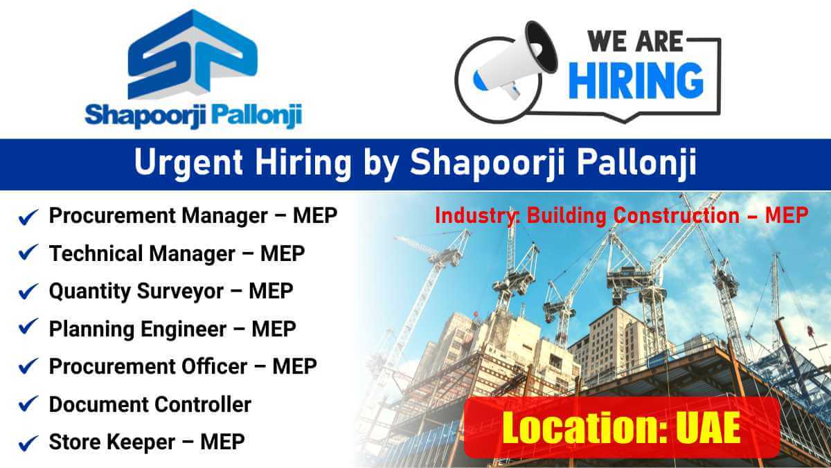 Shapoorji Pallonji Recruitment 2026 | Procurement Manager, Technical Manager, Quantity Surveyor | UAE Jobs