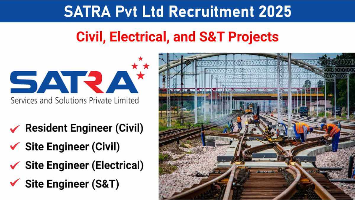 SATRA Pvt Ltd Recruitment 2026 | For Public Building & Railway Infrastructure Projects | Graduate & Diploma Eligible