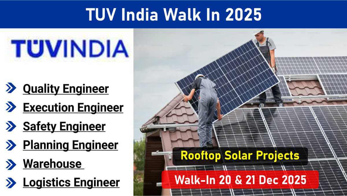 TUV India Walk In 2026 | For Solar Rooftop Projects | Quality, Execution & Safety Engineer Jobs