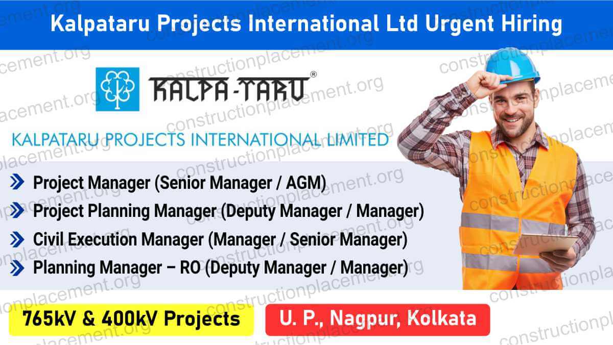 Kalpataru Projects International Ltd Urgent Hiring 2026 | 765kV Substation Project Manager Jobs | Electrical & Civil Engineers