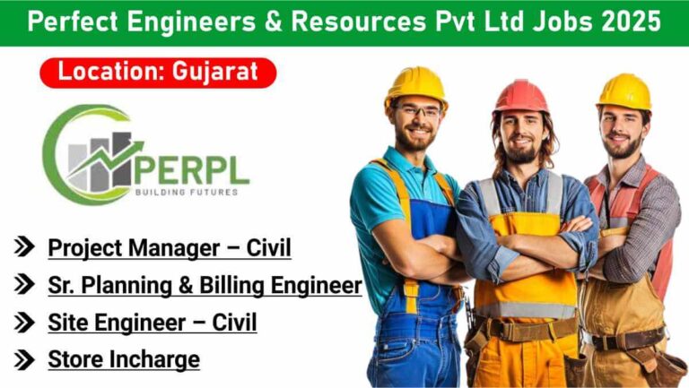 Perfect Engineers & Resources Pvt Ltd Hiring 2026 | For Project Manager, Planning & Billing Engineer, Civil Engineers