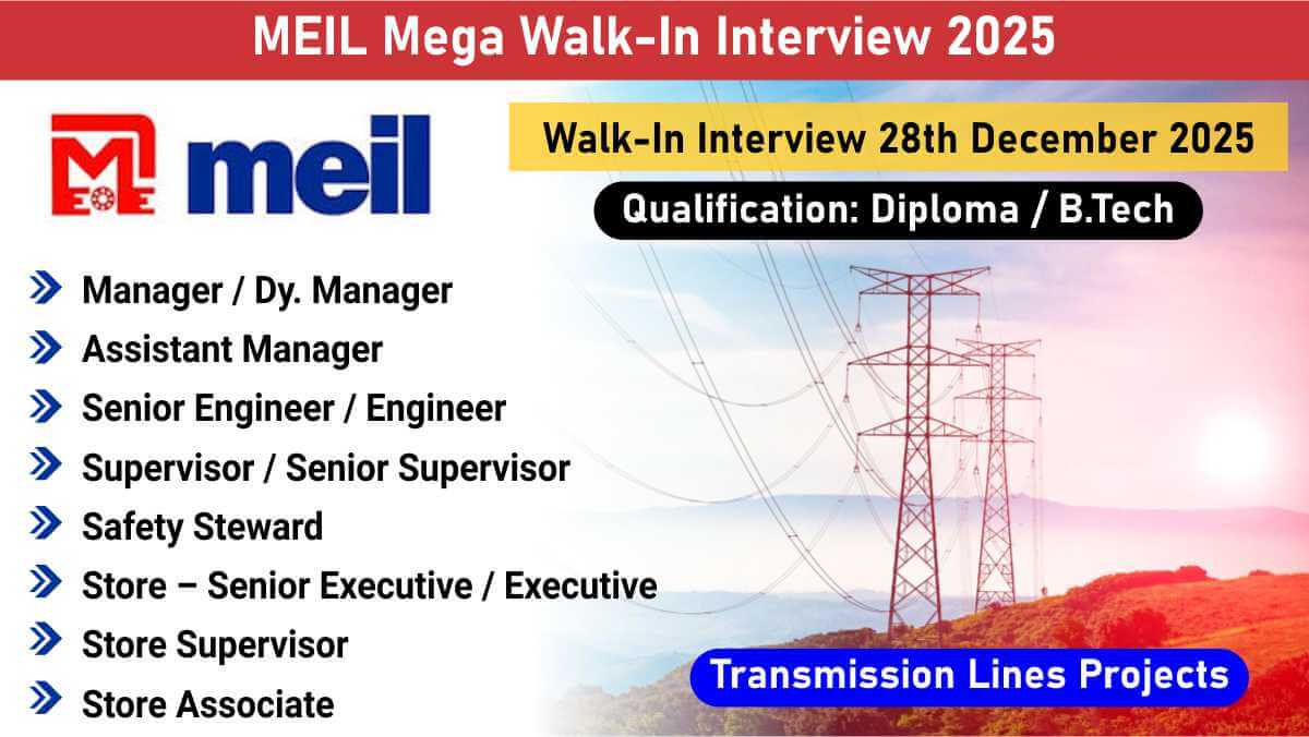 MEIL Mega Walk-In Interview 2026 | Electrical & Civil Jobs | Transmission Lines & Substations