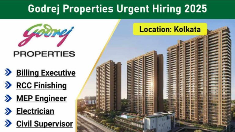 Godrej Properties Urgent Hiring 2026 | Jobs in Kolkata | Billing, MEP, Electrician & Civil Supervisor Jobs