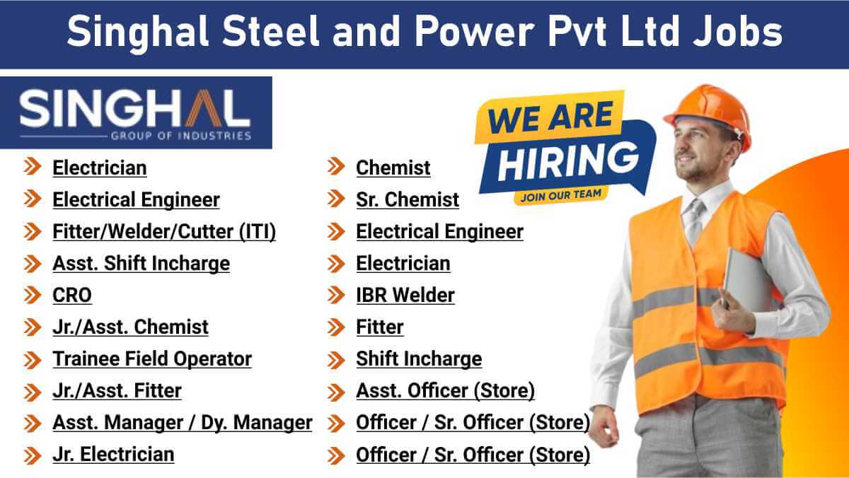 Singhal Steel and Power Pvt Ltd Jobs 2026 | Engineers, Electricians, Chemists & Supervisors