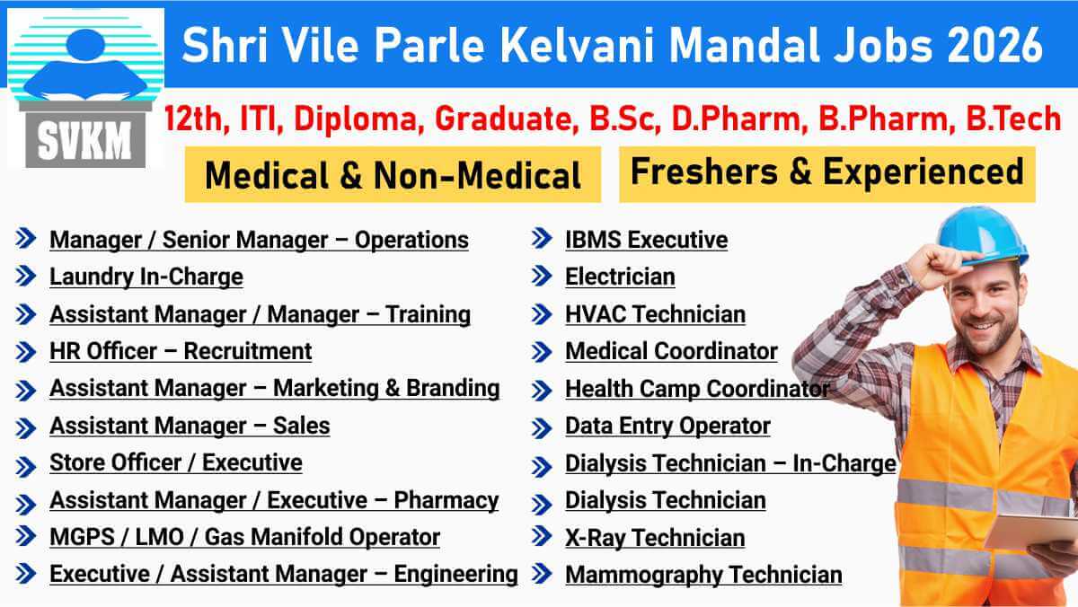 Shri Vile Parle Kelvani Mandal Hiring 2026| For 12th, ITI, Diploma, Graduate, B.Sc, D.Pharm, B.Pharm, B.Tech