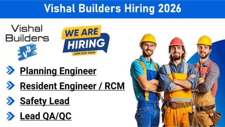 Vishal Builders Vacancy 2026 | CPWD Building Project Jobs | Planning, Safety & QA/QC Open