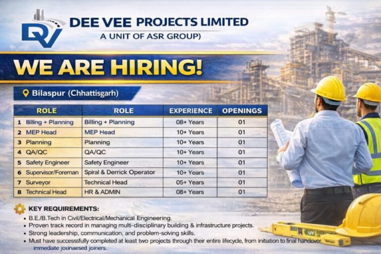 DEE VEE Projects Limited Latest Vacancy 2026 | For building project at Bilaspur (Chhattisgarh)